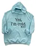 Amazon Cross-Border Sim Estou com Frio Eu Carta Casual Moletom com Capuz Solto Camisa de Manga Longa em Estoque