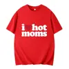 Camiseta I Love HoT Moms Estampado de Letras Divertido Camiseta para Mujer Verano