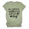 Exportación Europea y Americana de Ebay Camiseta Personalizada Estampada de Manga Corta Todo lo que Necesito es Café y Casual Holgada