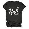 Não, estou bem Amazon Wish Site Independente Moda Casual Personalizada Camiseta Feminina Gola Redonda Manga Curta Exportação