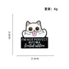 Broche de Metal com Impressão UV Desenho de Gato Engraçado Slogan em Inglês Meme da Internet Autodepreciativo Pequeno Presente