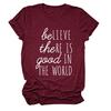 Cree que Hay Bien en el Mundo Camiseta de Manga Corta para Mujer Transfronteriza Europea y Americana de Amazon