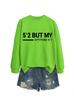 Sudadera Europea y Americana Wish Exportación Transfronteriza Estación Independiente para Mujer Simple Casual 5'2 pero Mi Actitud 6'1