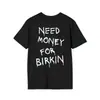 Camiseta de Verão Carta 'Preciso de Dinheiro' Camiseta Divertida, t-shirt Masculina