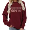 Provavelmente Faminto Sempre Frio Estampado Gola Redonda Blusa de Moletom Feminina Outono e Inverno Amazon