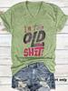 Amazon Comercio Electrónico Transfronterizo Exportación 'Soy Demasiado Viejo Mierda' Camiseta Estampada Manga Corta Suelta Moda Camiseta