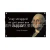 Fique Preso ou Leve um Tiro bandeira bandeira de George Washington tecido para pendurar