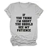 Camiseta de Mujer de Comercio Exterior Si Crees Que Soy Baja Deberías... Camisa Casual de Manga Corta Estilo Nuevo Europeo y Americano