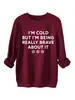 Tengo Frío PERO ESTOY SIENDO Sudadera con Capucha Gruesa Casual de Manga Larga para Mujer Cuello Redondo Otoño Invierno Comercio Exterior Transfronterizo