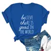 Cree que Hay Bien en el Mundo Camiseta de Manga Corta Estampada con Letras Top para Mujer de Comercio Exterior