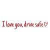 Transfronteiriço I Love U Drive Safe condução segura carro interior espelho adesivos espelho retrovisor do carro adesivos decoração