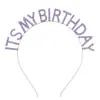 Festa de Aniversário Transfronteiriça Faixa de Cabeça com Strass É Meu Aniversário Faixa de Cabeça com Letra Nova para Meninas Acessórios Yiwu