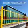 Cerca de transformador de FRP caixa de distribuição cerca de isolamento engenharia de energia segurança planta química cerca de isolamento de campo de petróleo