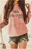 Amazon Cross-Border Sim Estou com Frio Eu Carta Casual Moletom com Capuz Solto Camisa de Manga Longa em Estoque