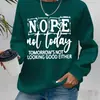 Sudadera Transfronteriza para Mujer "Nope Not Today" Sudadera con Cuello Redondo Estampada con Letras Inspiradoras - Felpa Fresca