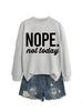 Amazon Ebay Estación Independiente Casual Versátil y Cómoda para Mujer Nope Hoy No Camiseta Sudadera de Cuello Redondo y Manga Larga