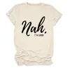 Não, estou bem Amazon Wish Site Independente Moda Casual Personalizada Camiseta Feminina Gola Redonda Manga Curta Exportação