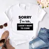 Novo desculpe estou atrasada eu não queria vir estampa camiseta feminina