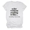 Un día sin leer Amazon wish sitio independiente casual simple camiseta de mujer cuello redondo manga corta
