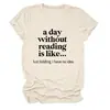 Un día sin leer Amazon wish sitio independiente casual simple camiseta de mujer cuello redondo manga corta