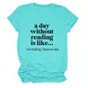 Un día sin leer Amazon wish sitio independiente casual simple camiseta de mujer cuello redondo manga corta