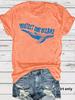 Europeo y Americano en stock Camiseta de Manga Corta con Cuello Redondo Estampada PROTEGE NUESTROS OCÉANOS Verano Nueva Camiseta Cómoda