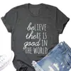 Cree que Hay Bien en el Mundo Camiseta de Manga Corta Estampada con Letras Top para Mujer de Comercio Exterior