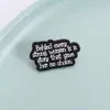 Estilo Nuevo Transfronterizo Cada Mujer Fuerte Tiene una Historia Detrás de Ella Que la Deja Sin Opción. Insignia de Broche