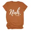 Não, estou bem Amazon Wish Site Independente Moda Casual Personalizada Camiseta Feminina Gola Redonda Manga Curta Exportação