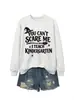 Você não pode me assustar Amazon eBay site independente moletom feminino da moda e único para outono e inverno para comércio exterior