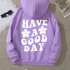 Que Tengas un Buen Día, Sudadera con Capucha Estampada, Sudadera con Capucha Casual de Manga Larga con Bolsillo y Cinturón, Ropa para Mujer