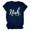 Não, estou bem Amazon Wish Site Independente Moda Casual Personalizada Camiseta Feminina Gola Redonda Manga Curta Exportação