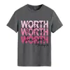 Comercio exterior Amazon 2025 nueva camiseta redonda europea y americana WORTH Ver tu letra estampado manga corta algodón