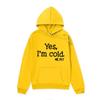 Suéter explosão transfronteiriço Sim estou com frio moletom estampado com letras outono e inverno lã casaco oversized