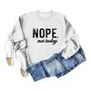 Amazon Wish Transfronterizo Europeo y Americano No Hoy Carta Sudadera Casual de Manga Larga Holgada Camiseta Básica