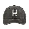 Popular Gorra de Béisbol Lavable Estampada Vintage con el Lema "Es lo que es" para Hombres y Mujeres, Gorra para Proteger del Sol al Aire Libre
