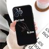 Aplicable iPhone15 No toques mi teléfono Funda divertida para teléfono