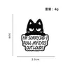 Insignia de Dibujo Animado de Gato con Cita Divertida Slogan en Inglés Meme de Internet Autocrítico Broche de Aleación Impreso con UV Pequeño Regalo