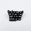 Broche Geométrico Criativo Fundo Preto Texto Branco Personalidade Esmalte Liga Combinado de Insígnia com Frase em Inglês Acessório de Fixação para Roupas