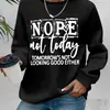 Sudadera Transfronteriza para Mujer "Nope Not Today" Sudadera con Cuello Redondo Estampada con Letras Inspiradoras - Felpa Fresca