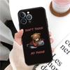 Aplicable iPhone15 No toques mi teléfono Funda divertida para teléfono