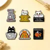 Broche de Metal com Impressão UV Desenho de Gato Engraçado Slogan em Inglês Meme da Internet Autodepreciativo Pequeno Presente