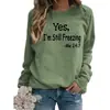 Talla Europea Suministro de Exportación Europeo y Americano Sí AÚN TENGO FRÍO Sudadera de Manga Larga Estampada para Mujer Talla Europea