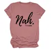 Não, estou bem Amazon Wish Site Independente Moda Casual Personalizada Camiseta Feminina Gola Redonda Manga Curta Exportação