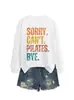 Lo siento no puedo pilates adiós Amazon eBay estación independiente moda casual sudadera de otoño invierno para mujer