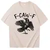 Camiseta F-Caw-F para Hombre y Mujer Cuello Redondo Divertida Cuervo Negro Moda Ca