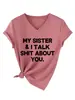 Mi hermana yo hablo mierda Tienda independiente de Amazon Wish moda casual camiseta de manga corta con cuello en V para mujer