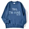[Código Europeo Transfronterizo] Sí, Sudadera con Estampado de Letras 'Tengo Frío' para Mujer