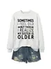 A VECES ME SIENTO VIEJO Sudadera Casual Cómoda de Mujer Otoño Invierno Comercio Exterior Amazon eBay Tienda Independiente