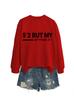 Sudadera Europea y Americana Wish Exportación Transfronteriza Estación Independiente para Mujer Simple Casual 5'2 pero Mi Actitud 6'1
